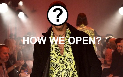 AW19 HOW WE OPEN?